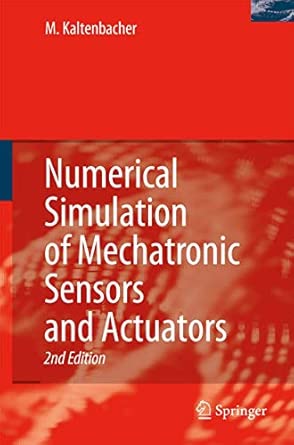 Numerical Simulation of Mechatronic Sensors and Actuators 2nd ed. 2007 Edition book cover
