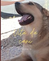 Vita da cani B0BCCV8HR2 Book Cover