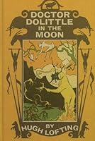Doctor Dolittle in the Moon [Doctor Dolittle #8] B0CRKB38HH Book Cover