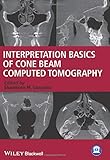Interpretation Basics of Cone Beam Computed Tomography