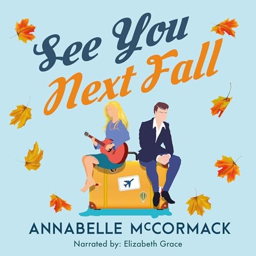 Page de couverture de See You Next Fall Audiobook by Annabelle McCormack