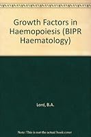 Growth Factors in Haemopoiesis (BIPR Haematology) 0702016284 Book Cover