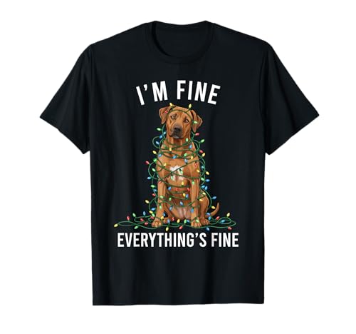Rhodesian Ridgeback Christmas I'm Fine Everything is Fine T-Shirt