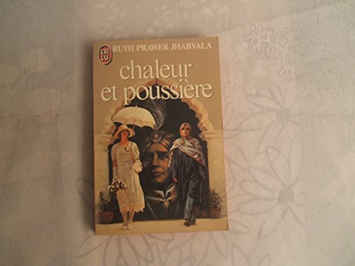 Chaleur et poussiere *** (LITTÉRATURE ÉTRANGÈRE) [French] 2277215155 Book Cover