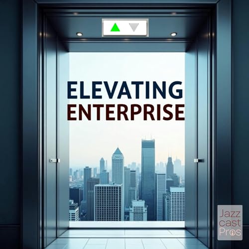 Elevating Enterprise Podcast By Jazzy T + RJ Williams cover art