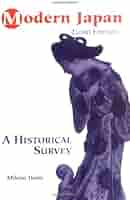 洋書 Modern Japan: A Concise Survey Amazon.com: Modern Japan: A Historical Survey: 9780813346946
