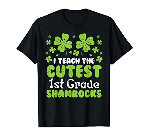 Teach Cutest 1st Grade Shamrocks St Patrick Day Teacher Gift Maglietta