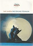 Programmheft Leos Janacek DAS SCHLAUE FÜCHSLEIN 3. Juli 2005 Spielzeit 2004 / 05 - Peter F. Raddatz Christoph Dammann Christoph Schwandt Manuela Przywara Oper Köln 