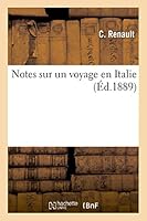 Notes Sur Un Voyage En Italie 2013512775 Book Cover