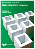 Lessico. Insegnarlo e impararlo 8877158077 Book Cover