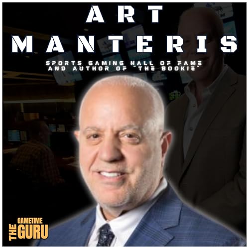 Art Manteris: Sports Gaming Hall of Fame and Author of "The Bookie" | The Gametime Guru