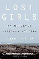 Algopix Similar Product 3 - Lost Girls: An Unsolved American Mystery