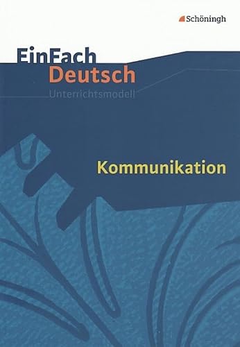 Einfach Deutsch: Kommunikation