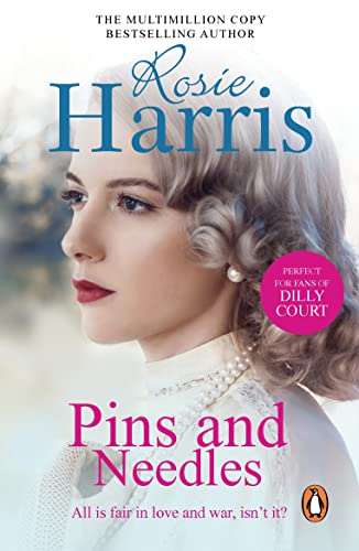 Pins And Needles: a compelling and dramatic page-turning Welsh saga from much-loved and bestselling author Rosie Harris. (English Edition)