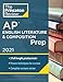 Princeton Review AP English Literature & Composition Prep, 2021: Practice Tests + Complete Content Review + Strategies & Techniques (2021) (College Test Preparation)