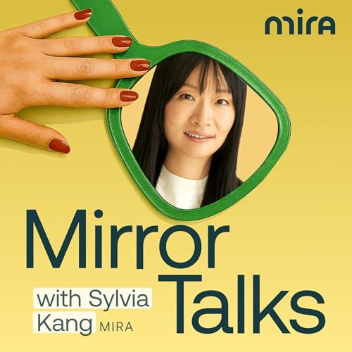 Ep 1. "Don&rsquo;t Ask Permission&rdquo;: How Sylvia Kang Built Mira to Redefine Women&rsquo;s Health copertina