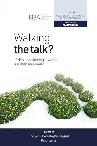 Walking the Talk?: MNEs Transitioning Towards a Sustainable World (Progress in International Business Research Book 18) (English Edition)