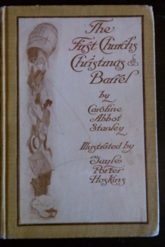 The First Church's Christmas barrel [Unknown] B00087OTYI Book Cover