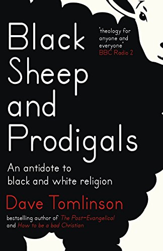 Black Sheep and Prodigals: An Antidote to Black