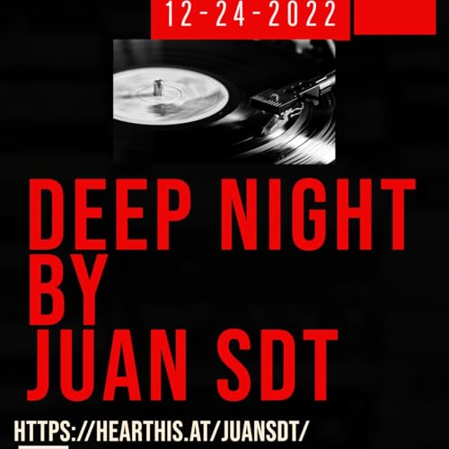 Juan SDT@Deep Night ED ESP HM 12-24-2022