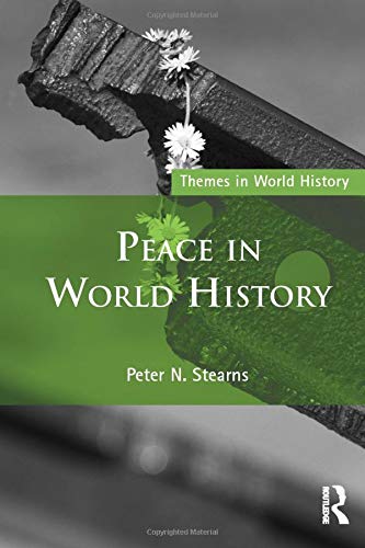 Peace in World History (Themes in World History)