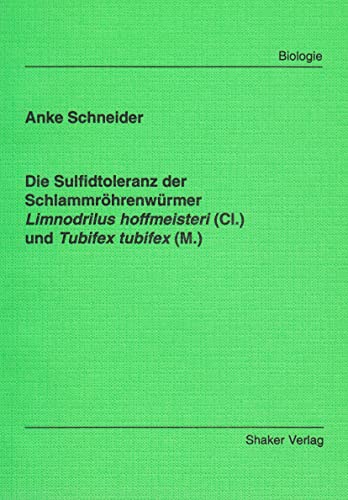 Die Sulfidtoleranz der Schlammröhrenwürmer Limnodrilus hoffmeisteri (Cl.) und Tubifex tubifex (M.)