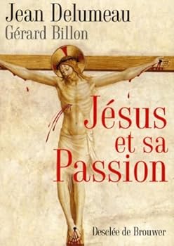 Paperback Jésus et sa passion [French] Book