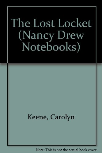 The Lost Locket (Nancy Drew Notebooks) 1435271793 Book Cover