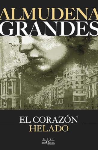 El corazon helado (Biblioteca Almudena Grandes)