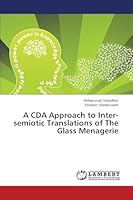 A CDA Approach to Inter-semiotic Translations of The Glass Menagerie 3659767220 Book Cover