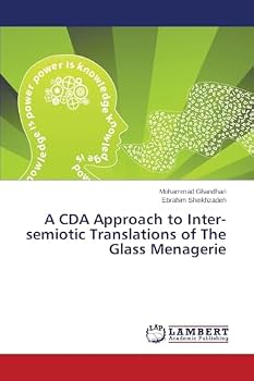 A CDA Approach to Inter-semiotic Translations of The Glass Menagerie
