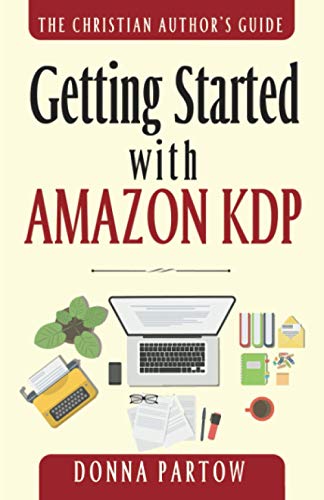 Getting Started with Amazon KDP: The Ultimate 