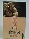 ITALO SVEVO: Mein Müssiggang - Erzählungen - Italo Svevo 
