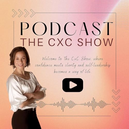 The CxC Show Podcast Por Melanie Miller LPC arte de portada