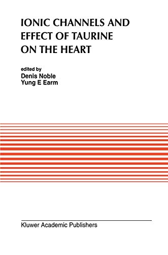 Ionic Channels and Effect of Taurine on the Heart (Developments in Cardiovascular Medicine, 141)