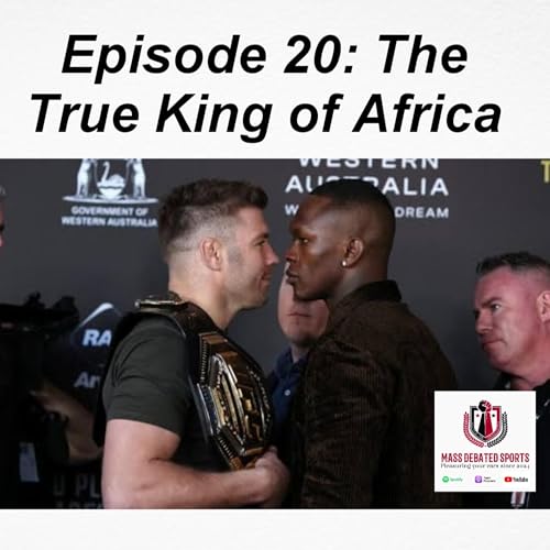Episode 20: The True King of Africa