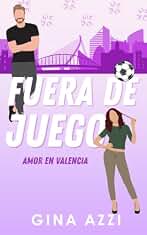 Fuera de Juego (Amor en Valencia nº 3)