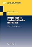  Introduction to Stochastic Calculus for Finance: A New Didactic Approach (Lecture Notes in Economics and Mathematical Systems, 579, Band 579)