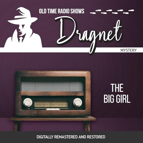 Dragnet: The Big Girl B0DFZTG16Z Book Cover