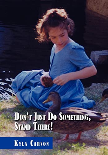 Don't Just Do Something, Stand There!
