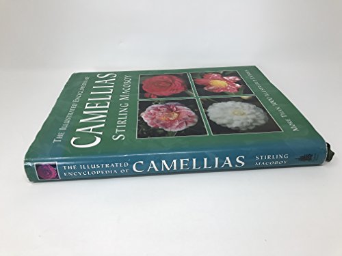 The Illustrated Encyclopedia of Camellias