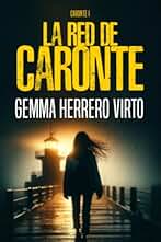 La red de Caronte: Un thriller policíaco de misterio y suspense ambientado en las calles de Bilbao