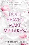 michaelson audio odysseus  DOES HEAVEN MAKE MISTAKES?: A Story of Love and Loss... In Our Own Words