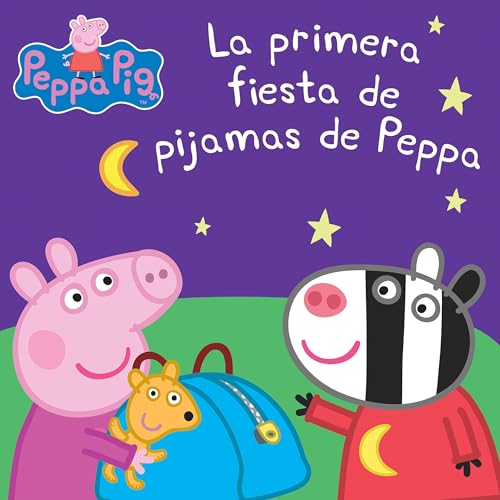 La primera fiesta de pijamas de Peppa [Peppa Pig: Peppa's First Sleepover] Audiolibro Por Scholastic, EOne arte de portada
