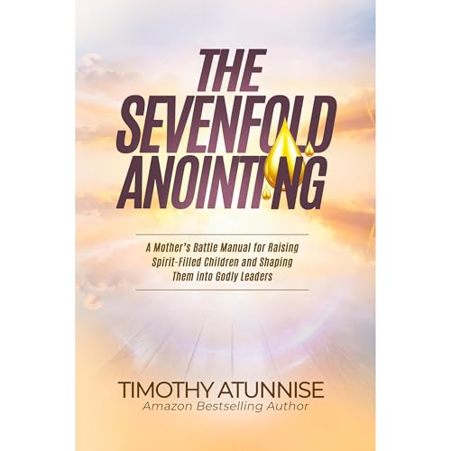 The Sevenfold Anointing Audiolibro Por Timothy Atunnise arte de portada