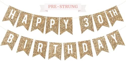 Pre-Strung Happy 30th Birthday Banner - NO DIY - Gold Glitter 30th Birthday Party Banner - Pre-Strung Garland on 6 ft Strands - Gold Birthday Party Decorations & Decor. Did we mention no DIY?