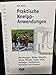 Price comparison product image Praktische Kneipp-Anwendungen: Waschungen, Bäder, Dämpfe, Güsse, Wickel, heiße Rolle, Auflagen, Heilkräuter, Kneippen mit Kindern
