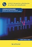  Recepción y distribución de señales de radiodifusión. ELES0108 - Montaje y mantenimiento de infraestructuras de telecomunicaciones en edificios