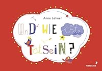 Und wie ist Totsein? 3958540597 Book Cover
