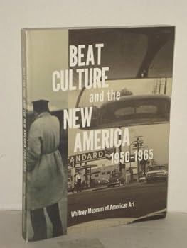 Hardcover Beat Culture and the New America, 1950-1965 Book